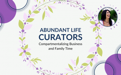 Compartmentalizing Business and Family Time