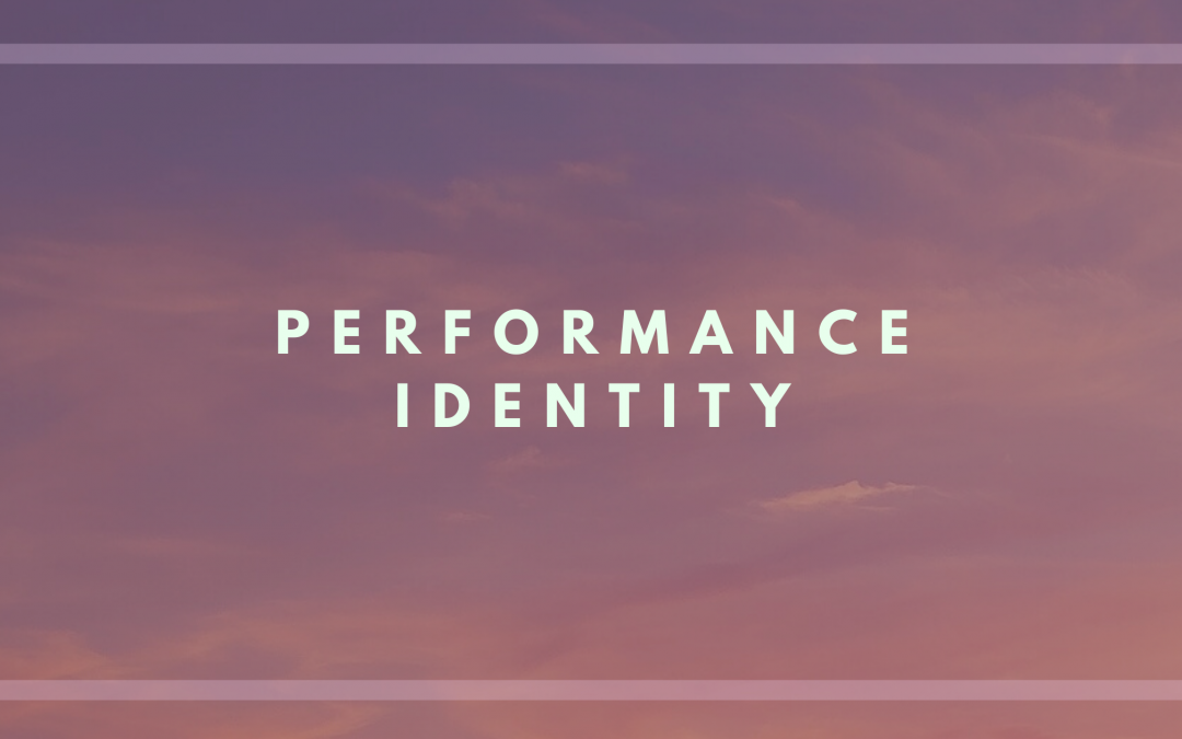 Performance Identity