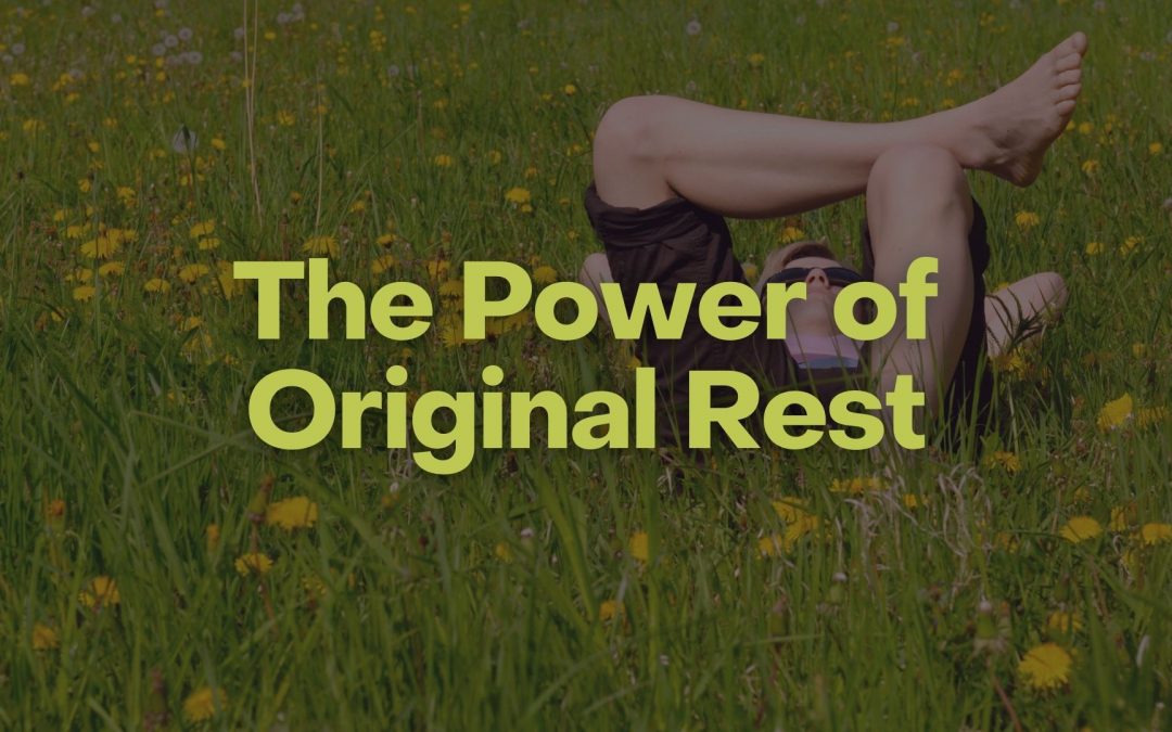 Success Set Up – August – The Power of Original Rest