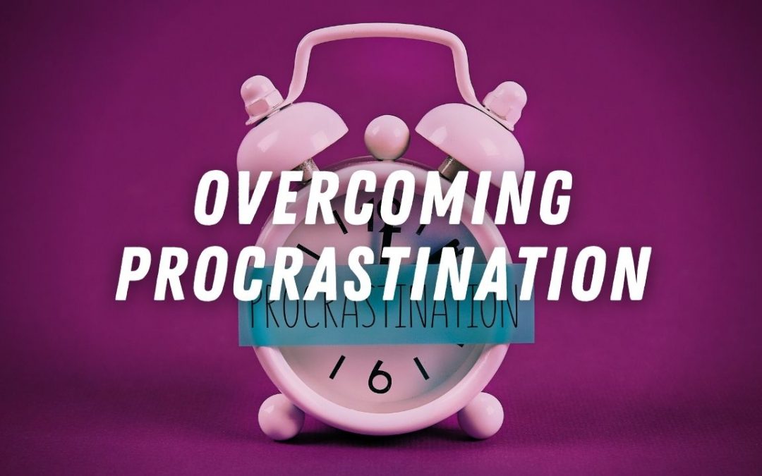 Overcoming Procrastination