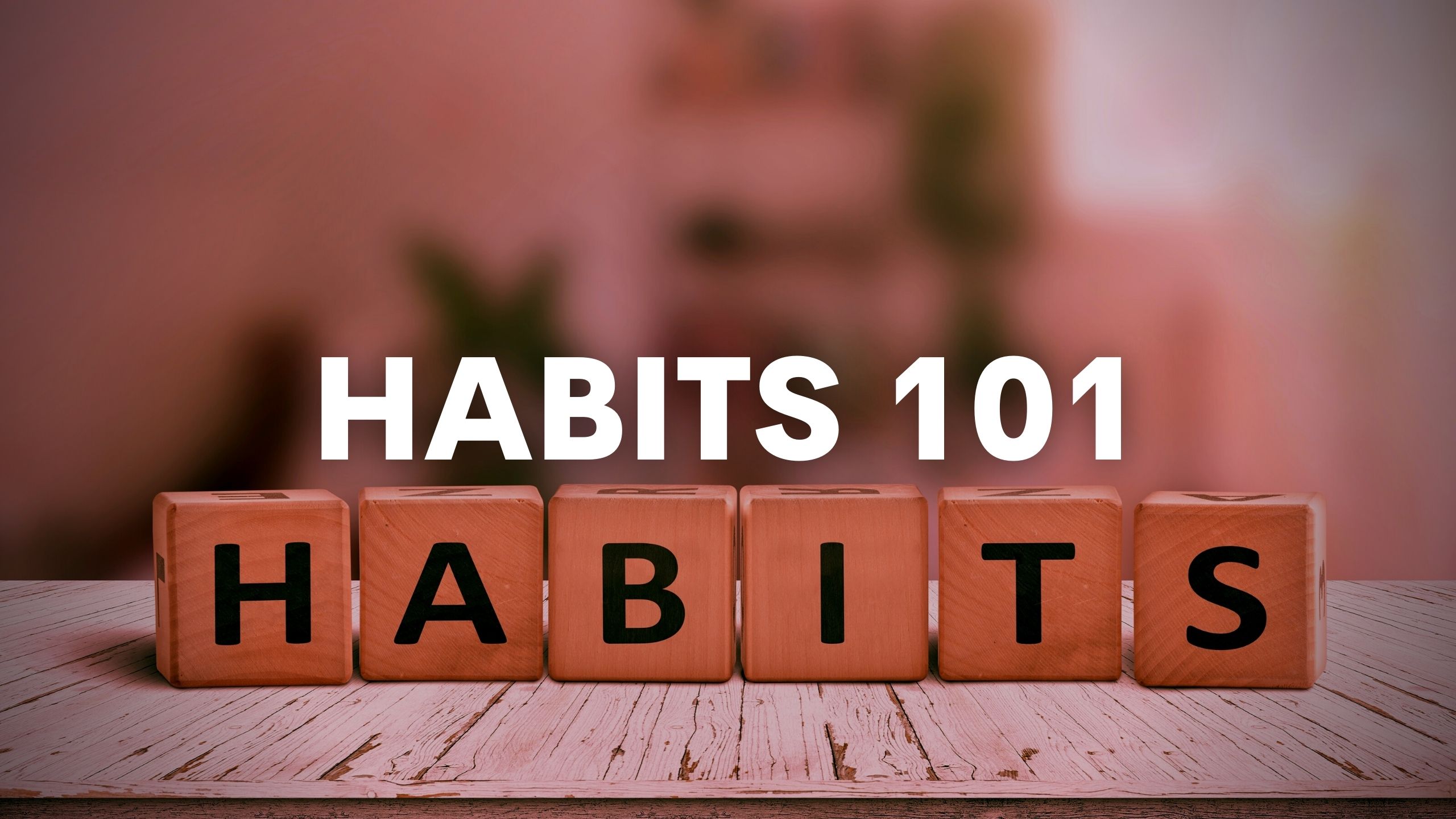 wp-content/uploads/2022/10/Habits-101-Series-Featured-Image.jpg
