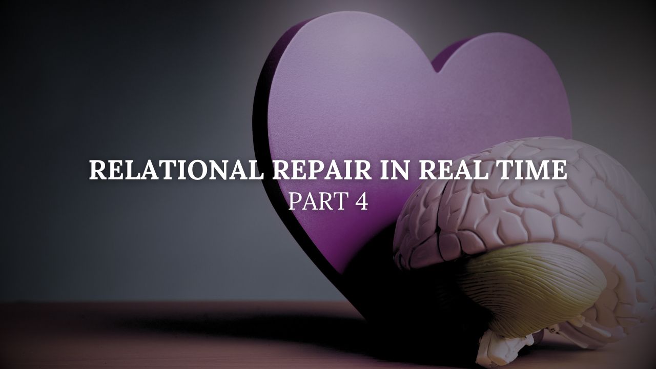 Part-4-Relational-Repair-in-Real-Time-The-Emotional-Intelligence-Series-Featured-Image