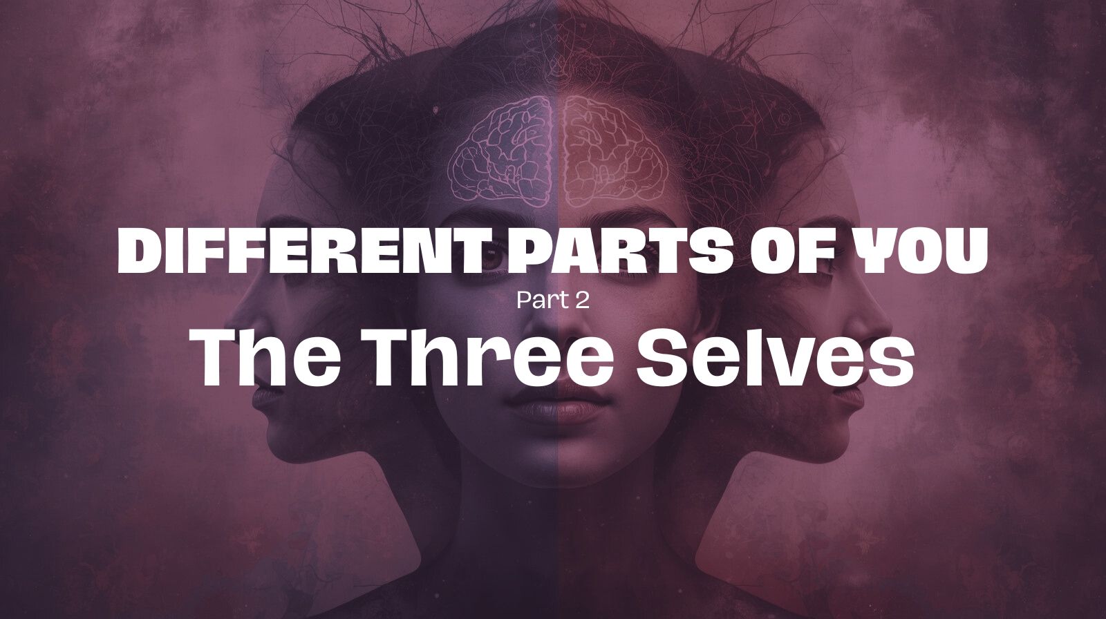 Different Parts of You - Part 2 - Featured Image
