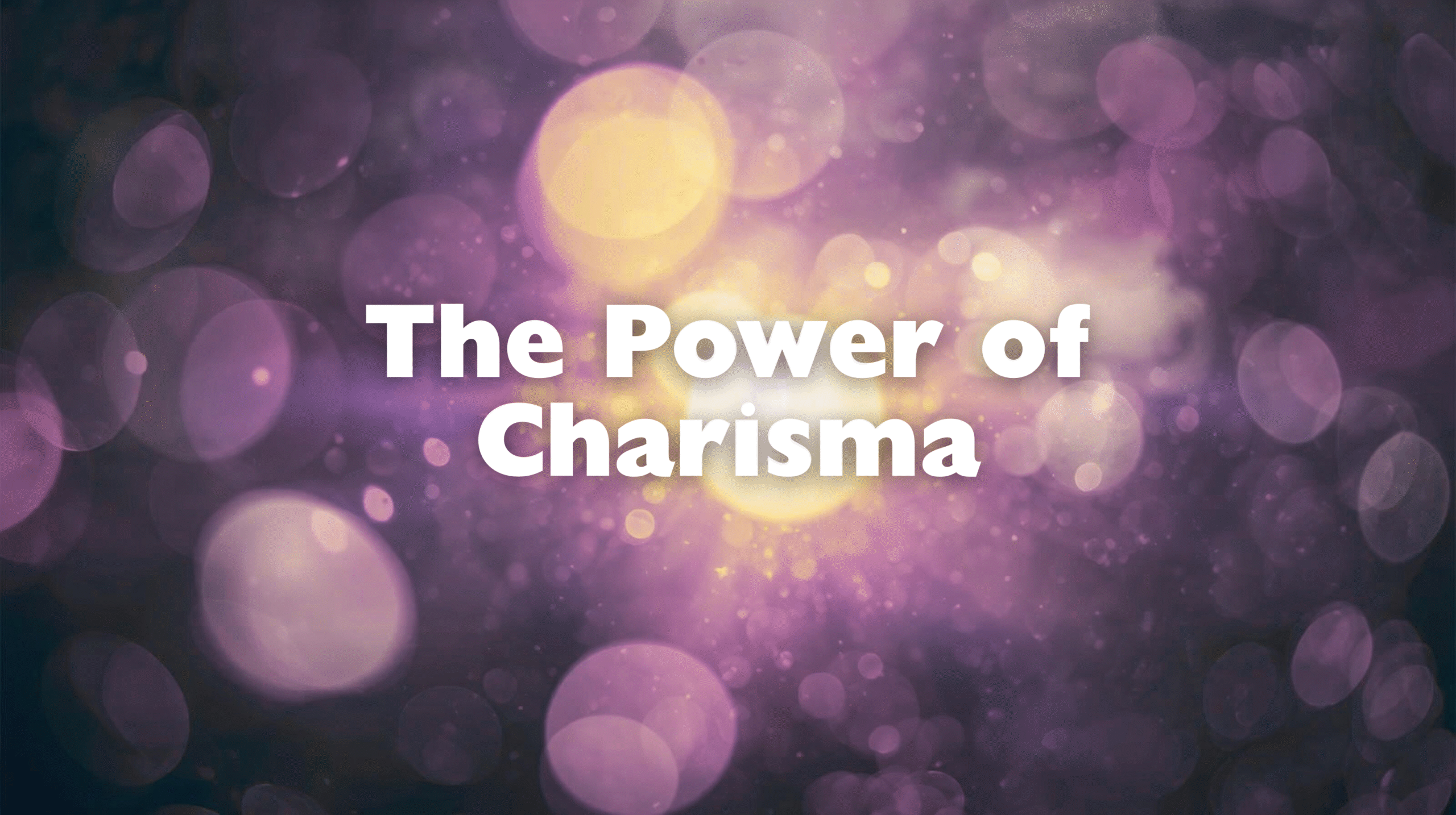 wp-content/uploads/2025/10/The-Power-of-Charisma-Series-Image-scaled.png