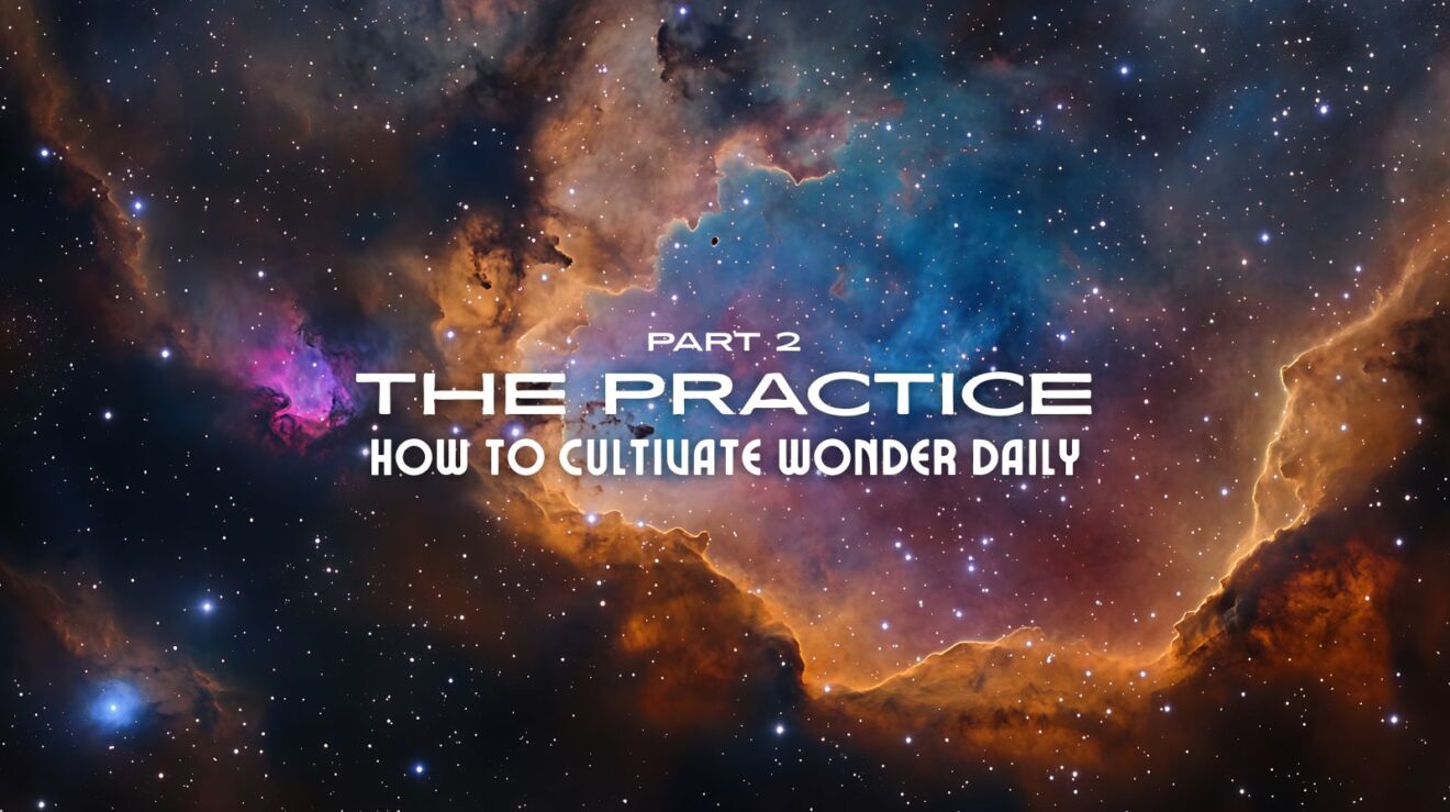 The Wonder Series - Part 2 - The Practice - Featured Image