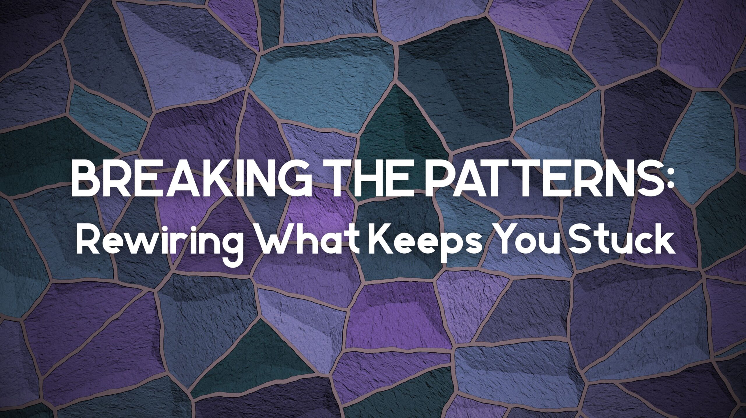 wp-content/uploads/2026/03/Breaking-the-Patterns-Series-Image-scaled.jpg