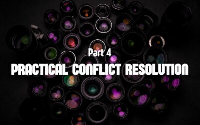 Part 4 – Practical Conflict Resolution