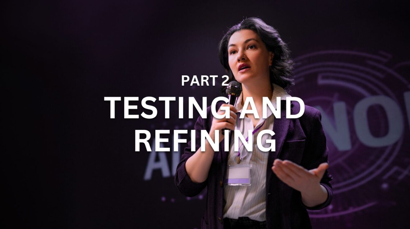 Part 2 - Testing and Refining - Featured Image