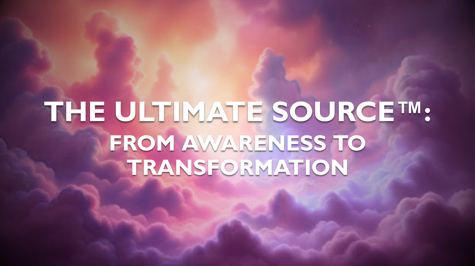 wp-content/uploads/2026/06/The-Ultimate-Source-From-Awareness-to-Transformation-Series-Image.png