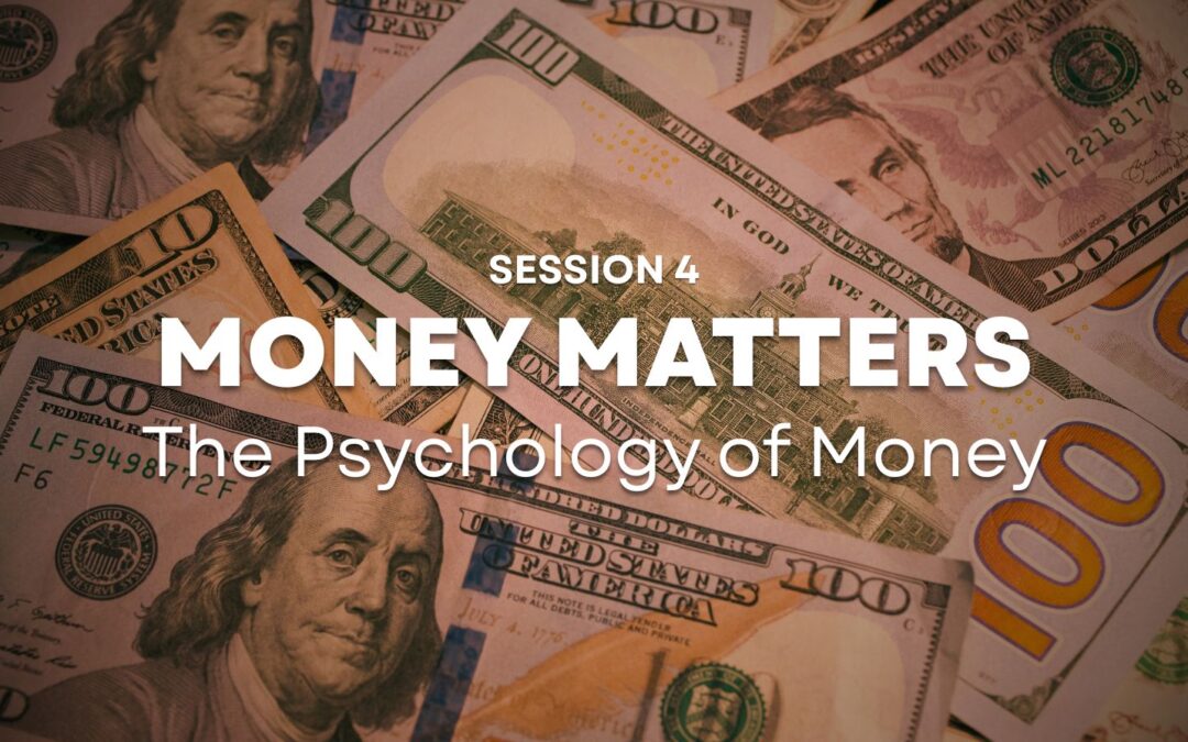 Session 4 – The Psychology of Money